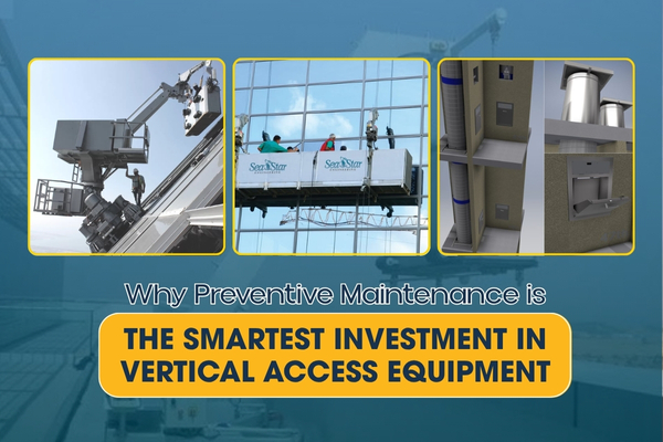 Why Preventive Maintenance is the Smartest Investment in Vertical Access Equipment